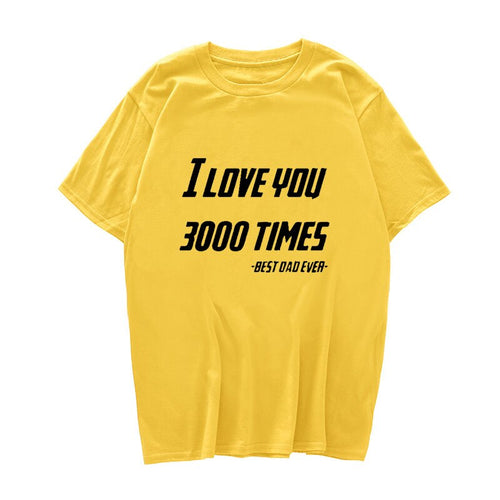 I LOVE YOU 3000 TIMES TSHIRT
