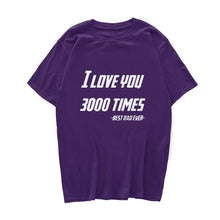 Load image into Gallery viewer, I LOVE YOU 3000 TIMES TSHIRT